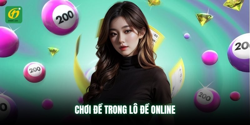 Chơi đề trong lô đề online