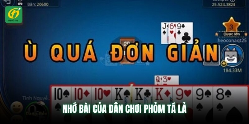 Nhớ bài của dân chơi phỏm tá lả