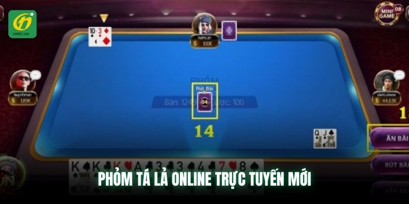 Phỏm tá lả online trực tuyến mới